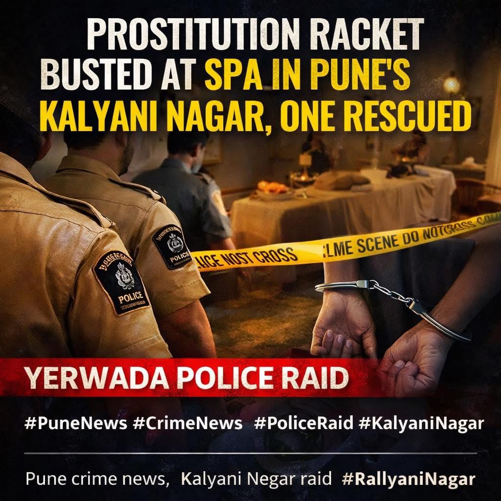 Police Bust Alleged Prostitution Racket at Spa in Pune’s Kalyani Nagar, One Rescued